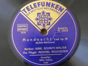 Karl Schmitt-Walter Schumann Mondnacht 78RPM 10" Telefunken A 1919