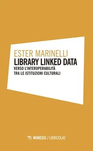 Library linked data. Verso l'interoperabilità tra le istituzioni culturali - Imagen 1 de 1