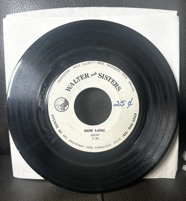 Walter And Sisters - How Long / Do Your Best RARE Soul 45 Bay Area Studio 10 7” - Image 1 of 4