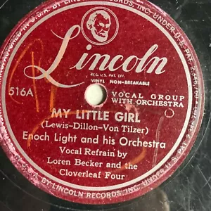 10" 78 RPM-Enoch Light-My Little Girl/I Miss You Most of All/Lincoln 516 - Foto 1 di 4