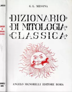 Dizionario di mitologia classica. . G.L. Messina. S.D.. . - Imagen 1 de 1