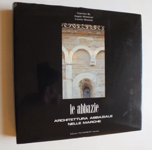 Le Abbazie: Architettura Abbaziale nelle Marche - Picture 1 of 5