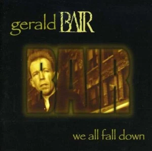 Bair, Gerald - We All Fall Down JON DEE GRAHAM CD NEU - Bild 1 von 1