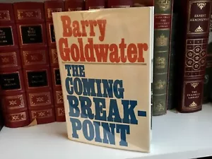 SIGNED — The Coming Breakpoint By Barry Goldwater (1976, Hardcover) 1st Printing - Picture 1 of 12