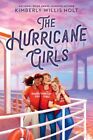Hurricane Girls, Hardcover By Holt, Kimberly Willis; Fagan, Kirbi (Ilt), Bran...