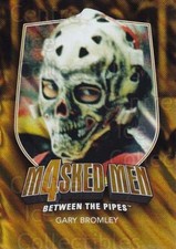 2011-12 Between The Pipes Masked Men 4 Gold #9 Gary Bromley