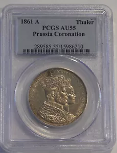 1861 Prussia Thaler Coronation Silver KM488 German State William I PCGS AU55 - Picture 1 of 2