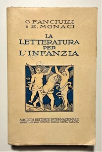 G. Fanciulli e E. Monaci - La Letteratura per l'Infanzia - ed. 1942 - Foto 1 di 3