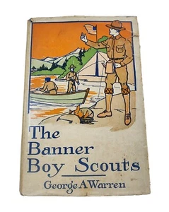 Copyright 1912 First Ed.  Banner Boy Scouts by George A. Warren (Has Dust Cover) - Picture 1 of 8