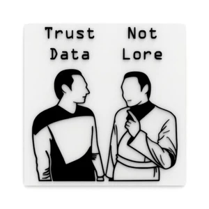 Trust Data Not Lore - Decoración de pared impresa en 3D para entusiastas del conocimiento - Imagen 1 de 4