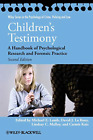 Children's Testimony Second Edition: A Handbook of Psychological Research and Fo