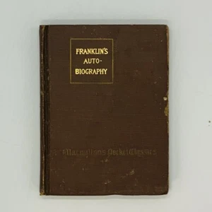 Benjamin Franklin’s Autobiography 1917 HB Macmillans Pocket Classics VTG - Picture 1 of 12