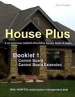House Plusa Booklet 1  Construction Control B. Foster<|