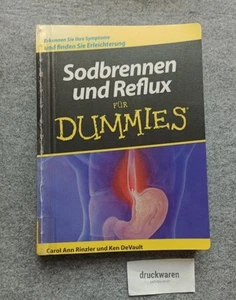 Sodbrennen und Reflux für Dummies : [erkennen Sie Ihre Symptome und finden Sie E - Picture 1 of 1