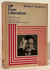 William F Buckley Jr. / Up from Liberalism INSCRIBED Signed 1st Edition 1968 - Bild 1 von 3