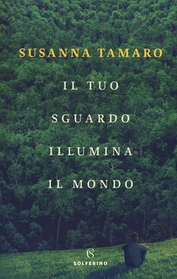 Susanna Tamaro Il tuo sguardo illumina il mondo (Paperback) (US IMPORT) - Image 1 of 4