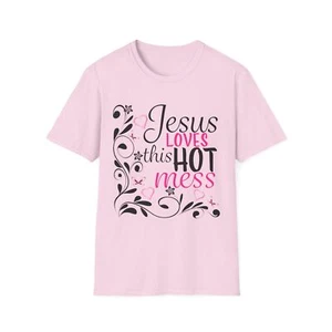 Jesus Loves This Hot Mess T-Shirt, Funny Christian Tee, Unisex Premium Cotton - Picture 1 of 45
