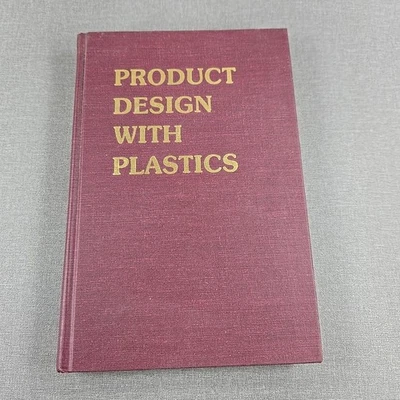 Product Design with Plastics by Joseph B Dym, PE ~ 1983 Vintage Hardcover Book - Image 1 of 4