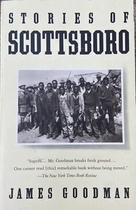 Stories of Scottsboro by James Goodman / African-American History, Civil Rights - Picture 1 of 2