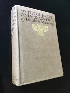 Myths of Babylonia & Assyria - Donald Mackenzie - Occult Demonology Interest - Picture 1 of 1