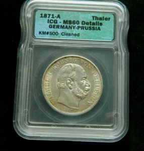 1871-A Germany Prussia Silver 1 Thaler ICG MS-60 Details  Cleaned KM#500 - Picture 1 of 4