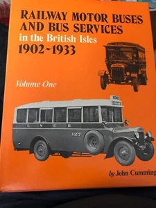 Railway Motor Buses and Bus Services in the British Isles, 1902-1933 HARDCOVER - Imagen 1 de 1