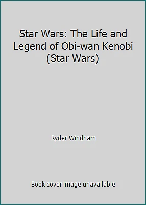 Star Wars: The Life and Legend of Obi-wan Kenobi (Star Wars) by Ryder Windham - Image 1 of 1