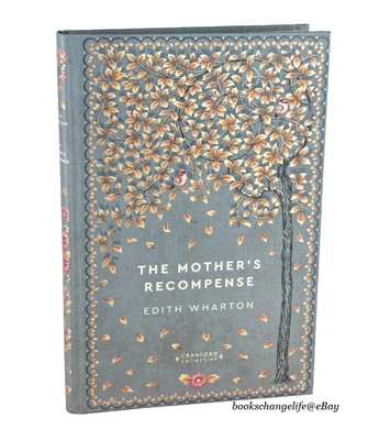 The MOTHER'S RECOMPENSE by Edith Wharton Cranford Collection Classic *New* Foto 1 de 4