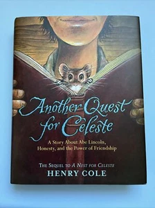 NEW Another Quest for Celeste Nest for Celeste Hardcover Henry Cole - Picture 1 of 2