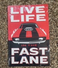 Open Road Brands Live Life in the Fast Lane Embossed Metal Sign  9 X 6 New Art