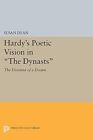 Susan Dean Hardy's Poetic Vision In The Dynasts (Hardback) (Us Import)
