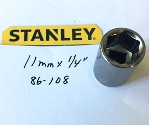 Stanley 11 mm x 1/4" Dr Standard Socket 6 Pt # 86-108 Free USA Shipping - Picture 1 of 2