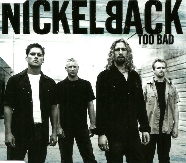 NICKELBACK - Too Bad  [CD-Single] - Bild 1 von 1