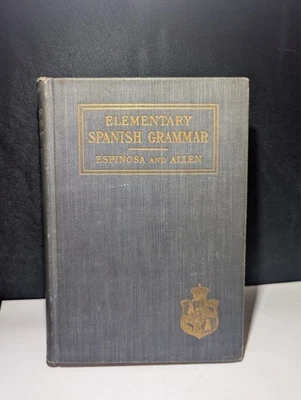 1915 HC BOOK ELEMETARY SPANISH GRAMMAR BY ESPINOSA & ALLEN VG - Image 1 of 4