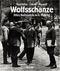 Wolfsschanze. Hitlers Machtzentrale im II. Weltkrie... | Buch | Zustand sehr gut