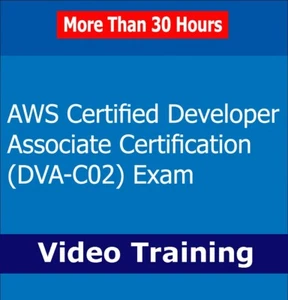 AWS Certified Developer Associate DVA-C02 Exam Video Training Course Tutorial - Picture 1 of 1