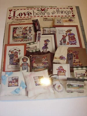 JEANETTE CREWS Cross Stitch Leaflet PATTERN CHART LOVE BEARS ALL THINGS TEDDY - Image 1 of 3