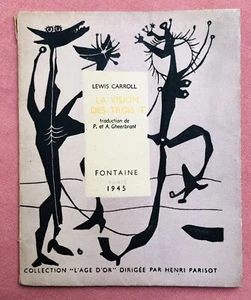 LEWIS CARROLL : LA VISION DES TROIS T (Fontaine 1945 collection L'Age d'or) - Picture 1 of 3
