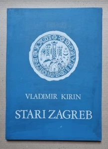 Vladimir Kirin STARI ZAGREB Croatia Portfolio of 12 Lithographs - Picture 1 of 11