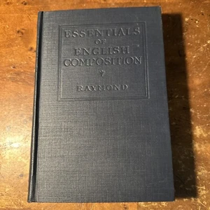 Essentials of English Composition Charles Harvey Raymond 1923 Century Co. *Mint* - Picture 1 of 6