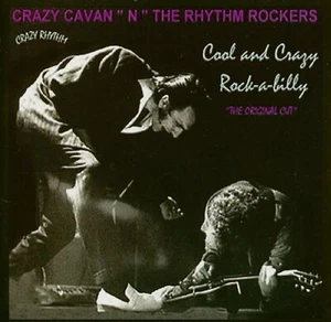 Crazy Cavan & The Rhythm Rockers - Cool And Crazy Rockabilly (CD) - Revival R... - Bild 1 von 4