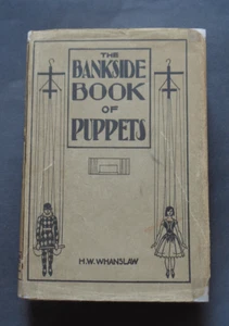THE BANKSIDE BOOK OF PUPPETS by H Whanslaw: Puppeteering / Puppeteerer  1st 1935 - Imagen 1 de 17