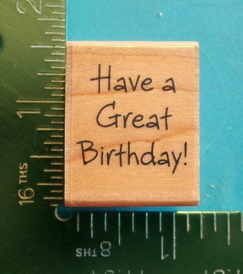 Hero Arts HAVE A GREAT BIRTHDAY Saying Rubber Stamp - Image 1 of 2