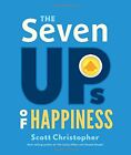 Seven Ups of Happiness by Scott Christopher Hardback Book The Fast Free Shipping