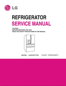 LG REFRIGERATOR Model: LMXS30776S SERVICE REPAIR MANUAL PDF - Picture 1 of 2