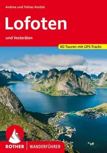 Lofoten. 60 Touren mit GPS-Tracks und Vesteralen Kostial, Andrea und Tobias Kost - Bild 1 von 1