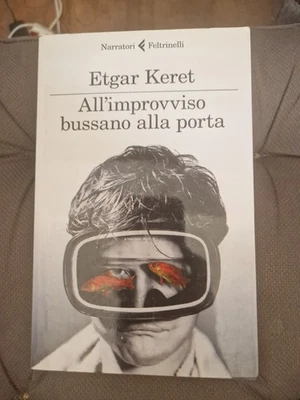 All'Improvviso Bussano Alla Porta Etgar Keret 1ed 2012 I Narratori Ebraica Raro  - Immagine 1 di 4