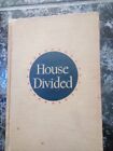 House Divided by Ben Ames Williams 1947 first edition hardback printed in USA