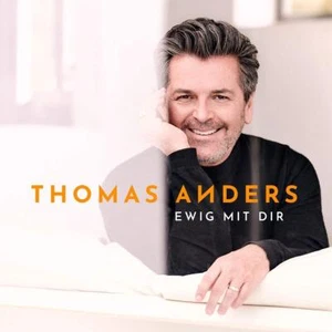 THOMAS ANDERS - EWIG MIT DIR CD NEU - Bild 1 von 1