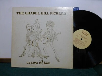 THE CHAPEL HILL PICKERS US TWO AND HIM  NASHVILLE  COUTRY / ROCK EXC.   LP - Image 1 of 2